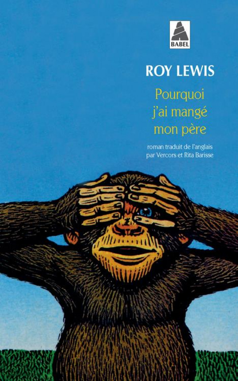 POURQUOI J-AI MANGE MON PERE - LEWIS ROY - ACTES SUD