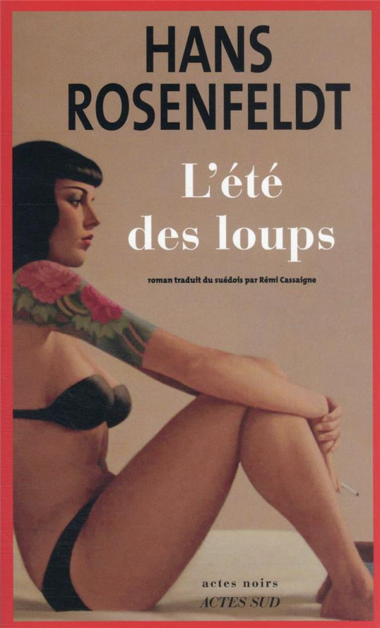 L-ETE DES LOUPS - ROSENFELDT HANS - ACTES SUD