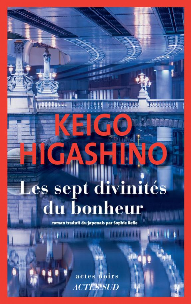 LES SEPT DIVINITES DU BONHEUR - HIGASHINO KEIGO - ACTES SUD