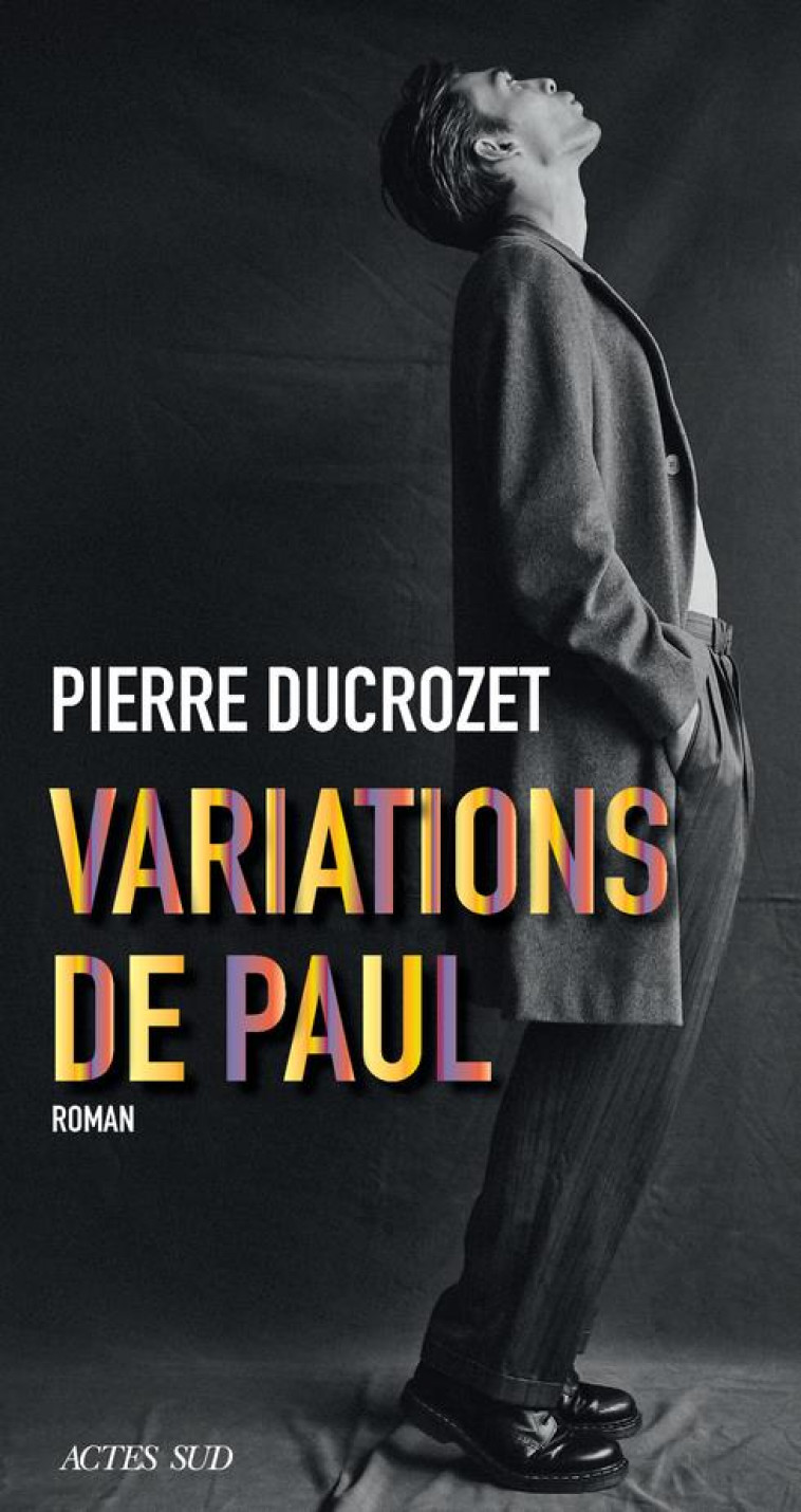 VARIATIONS DE PAUL - DUCROZET PIERRE - ACTES SUD