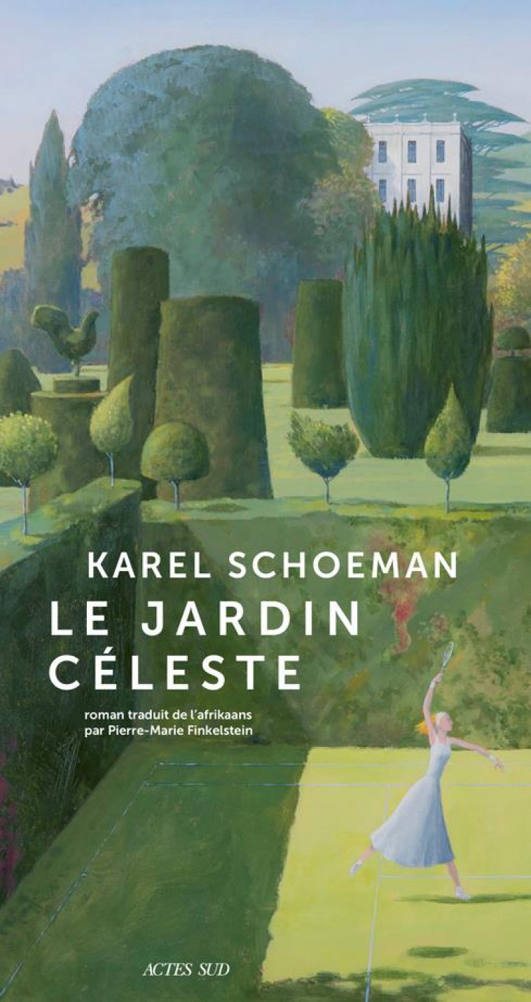 LE JARDIN CELESTE - SCHOEMAN KAREL - ACTES SUD