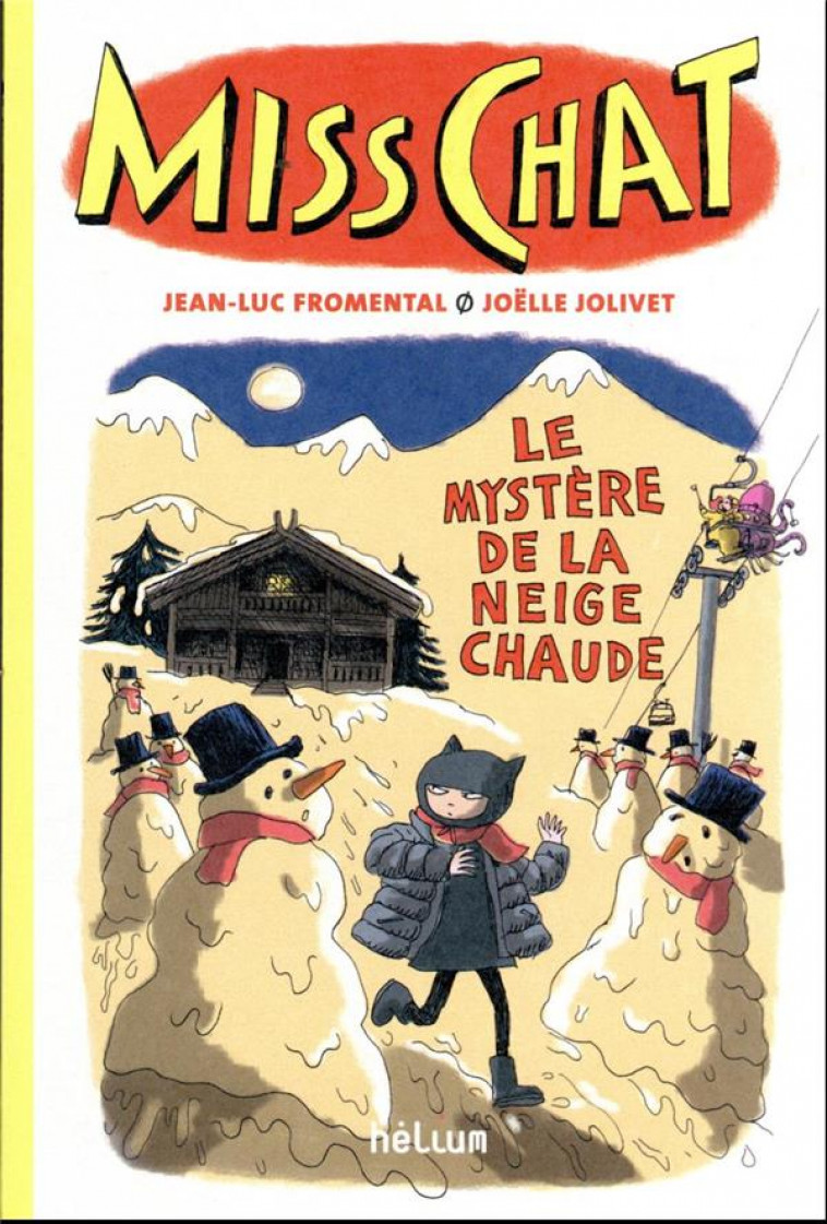 MISS CHAT 3 - LE MYSTERE DE LA NEIGE CHAUDE - FROMENTAL/JOLIVET - ACTES SUD