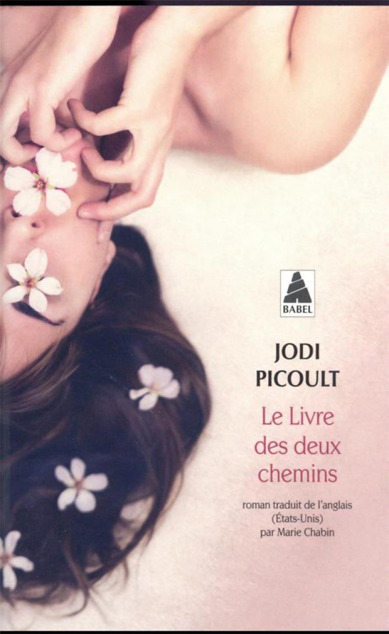 LE LIVRE DES DEUX CHEMINS - PICOULT JODI - ACTES SUD