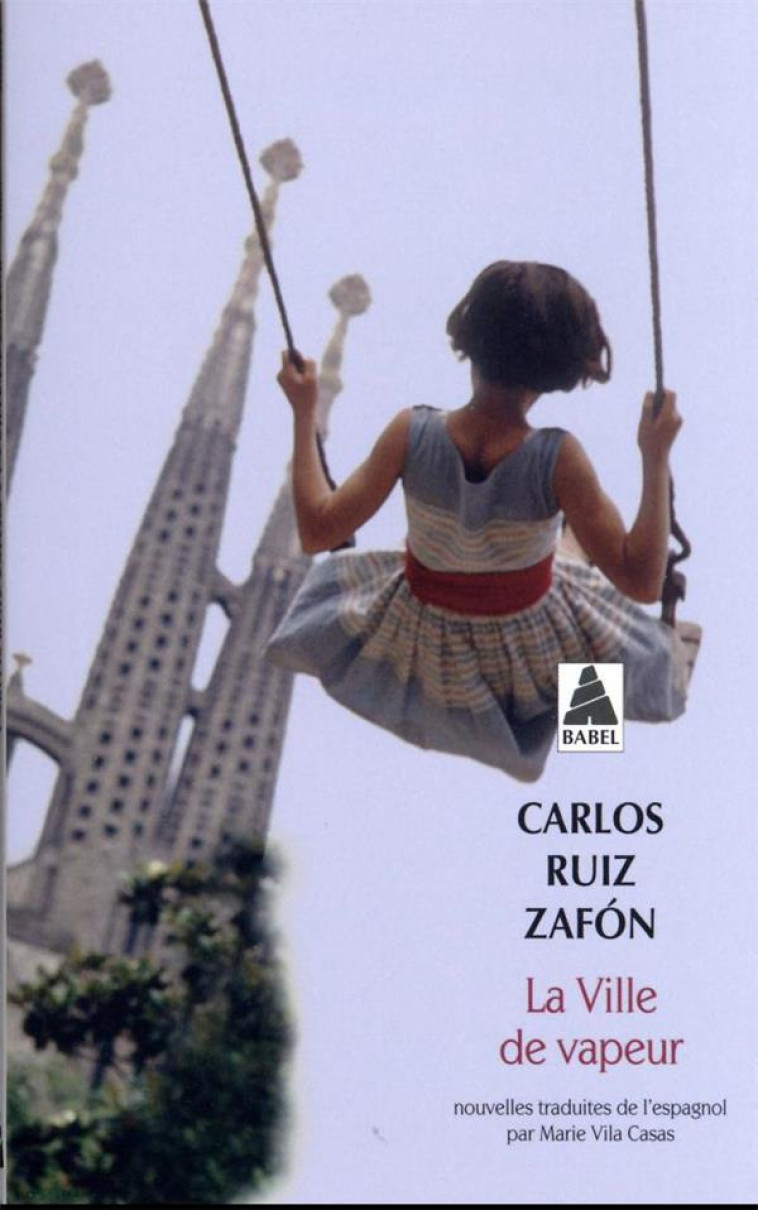 LA VILLE DE VAPEUR - ZAFON CARLOS RUIZ - ACTES SUD