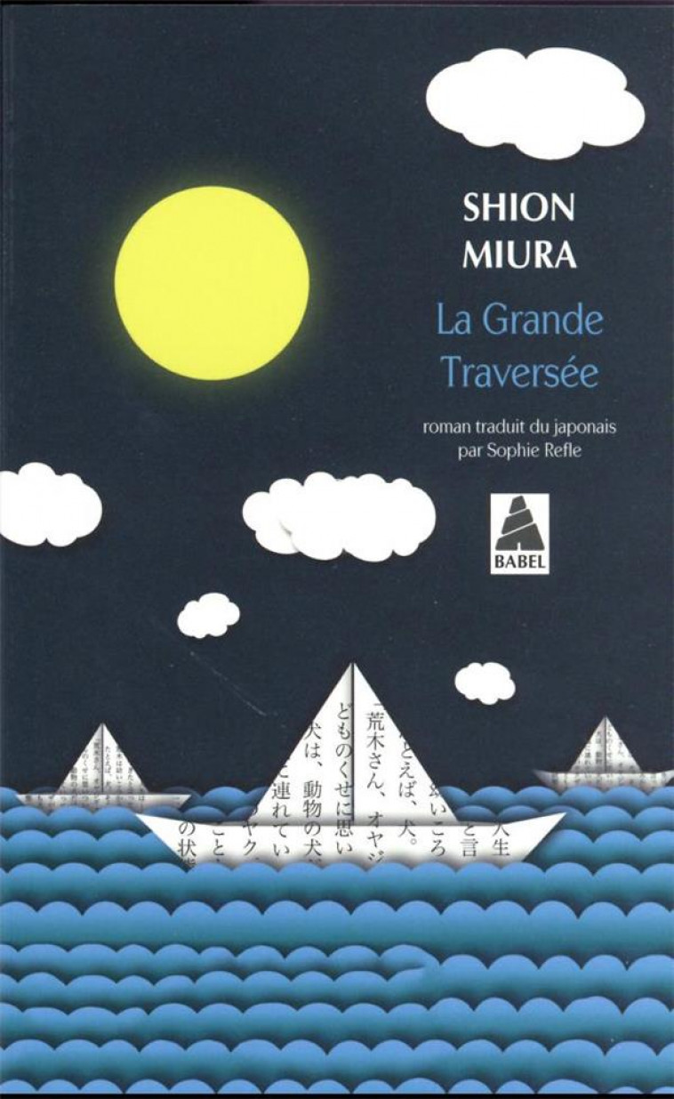 LA GRANDE TRAVERSEE - MIURA SHION - ACTES SUD