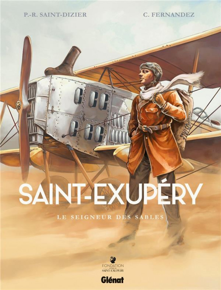 SAINT-EXUPERY - TOME 01 - LE SEIGNEUR DES SABLES - SAINT-DIZIER - Glénat