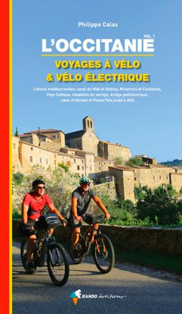 L-OCCITANIE, VOYAGES A VELO ET VELO ELECTRIQUE - CALAS PHILIPPE - GLENAT