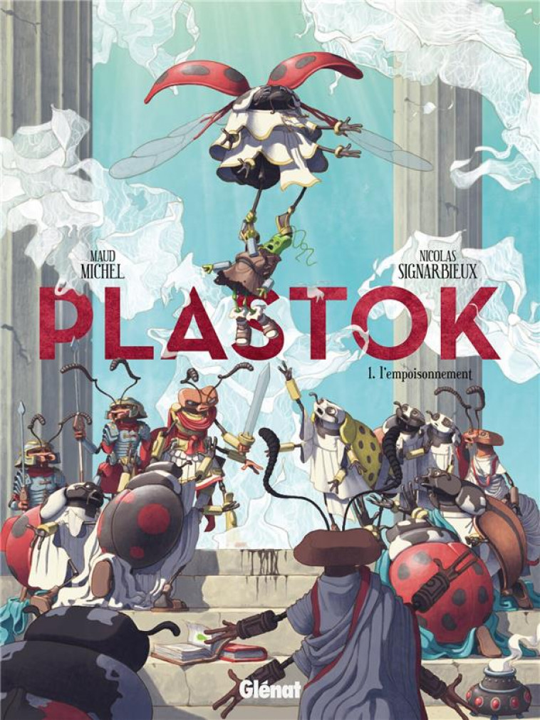 PLASTOK - TOME 01 - MICHEL/SIGNARBIEUX - GLENAT