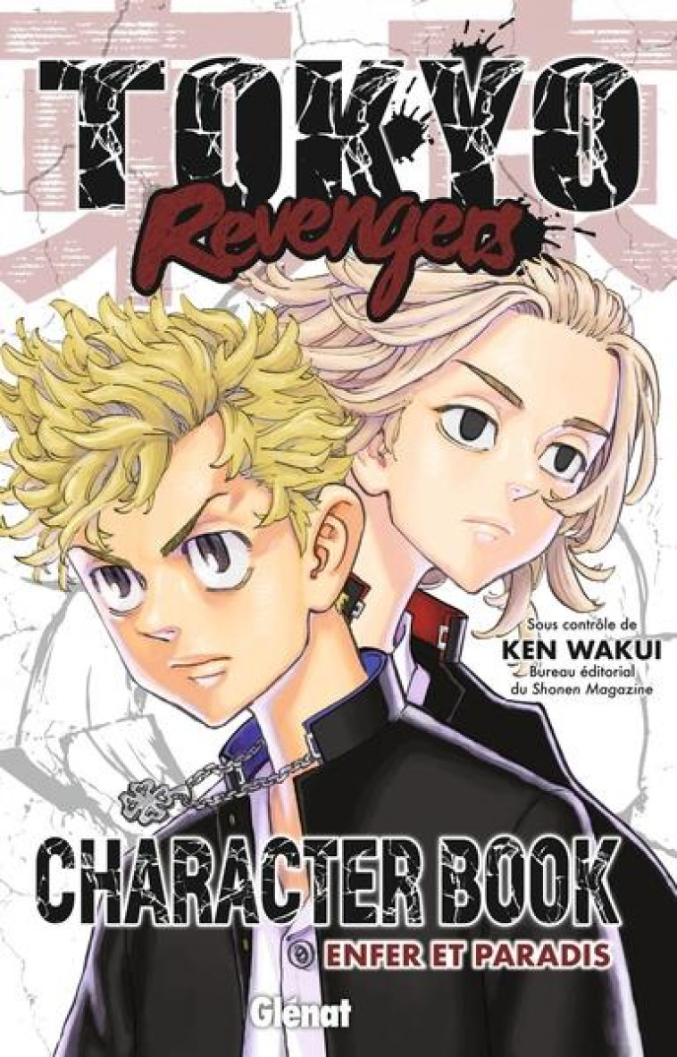 TOKYO REVENGERS - CHARACTER BOOK - ENFER ET PARADIS - WAKUI KEN - GLENAT