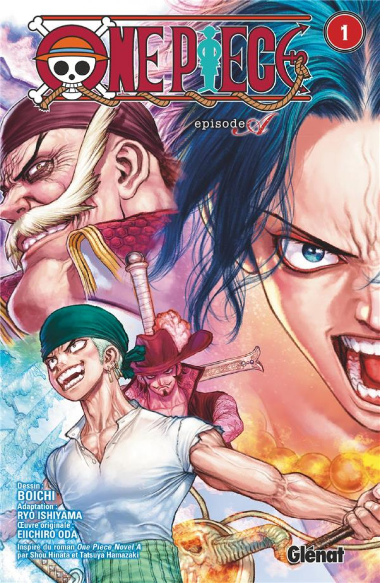 ONE PIECE EPISODE A - TOME 01 - ACE - ODA/BOICHI - GLENAT