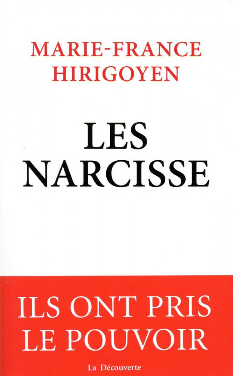 LES NARCISSE - HIRIGOYEN M-F. - LA DECOUVERTE