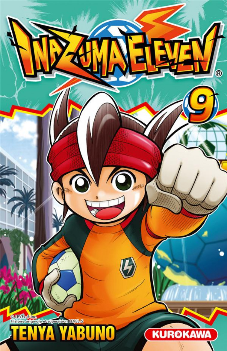 INAZUMA ELEVEN - TOME 9 - VOL09 - YABUNO TEN-YA - Kurokawa