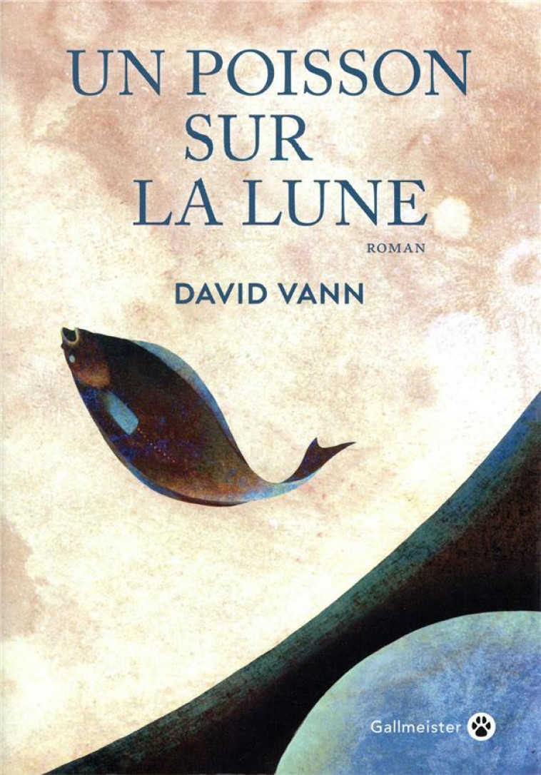 UN POISSON SUR LA LUNE - VANN DAVID - GALLMEISTER