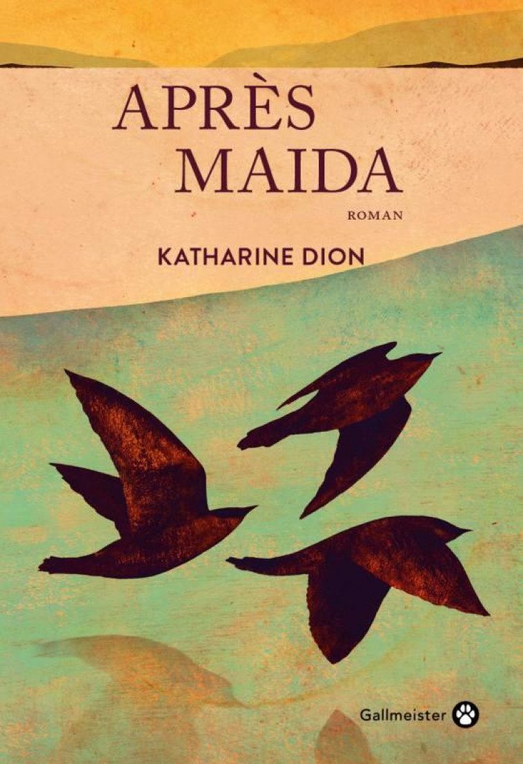 APRES MAIDA - DION KATHARINE - GALLMEISTER