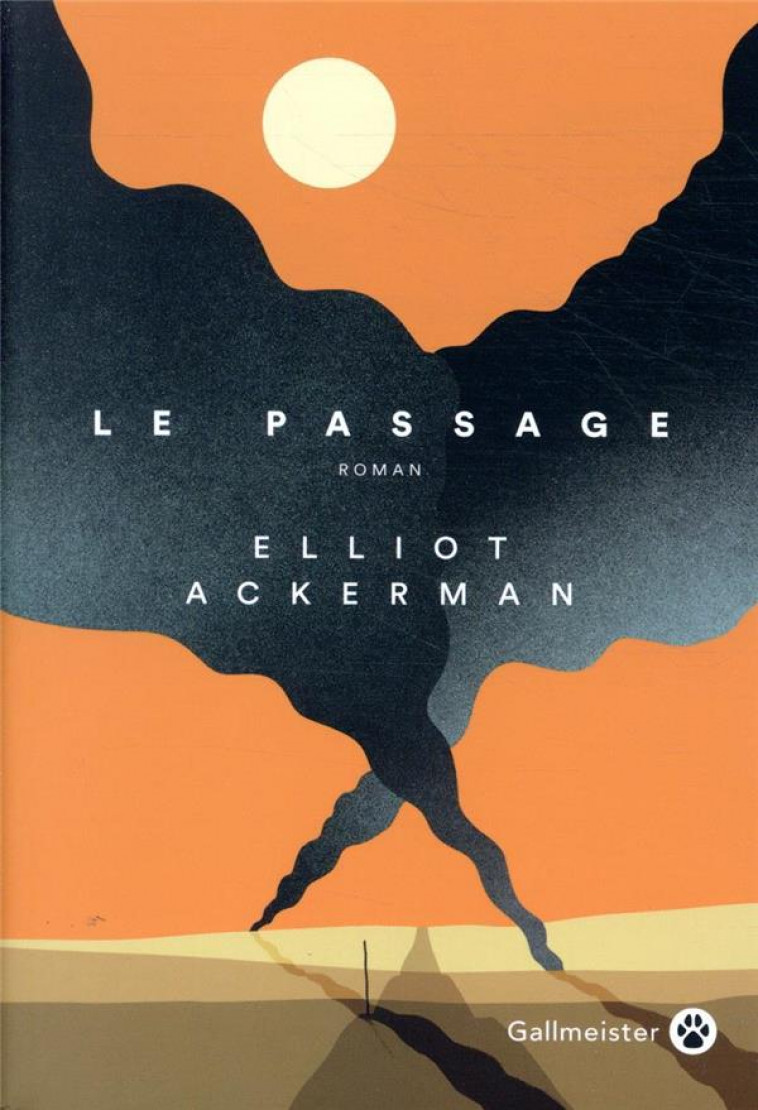 LE PASSAGE - ACKERMAN ELLIOT - GALLMEISTER