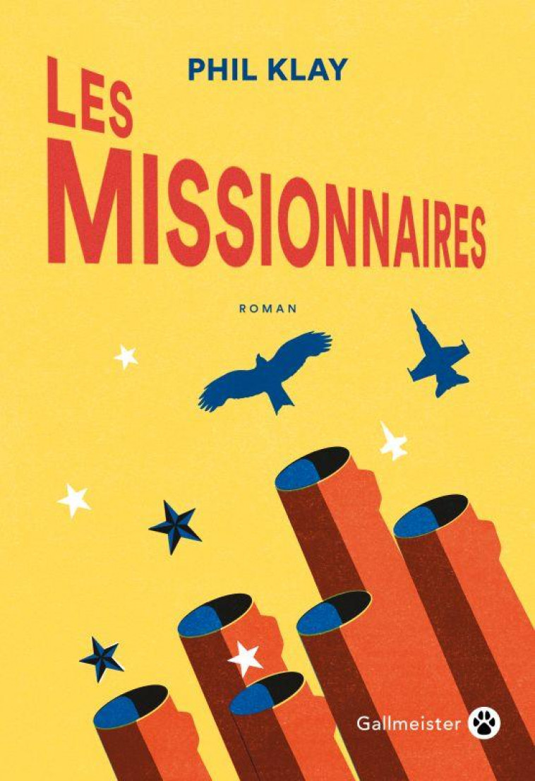 LES MISSIONNAIRES - KLAY PHIL - GALLMEISTER