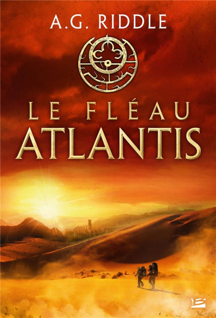 LA TRILOGIE ATLANTIS, T2 : LE FLEAU ATLANTIS - RIDDLE A.G. - BRAGELONNE