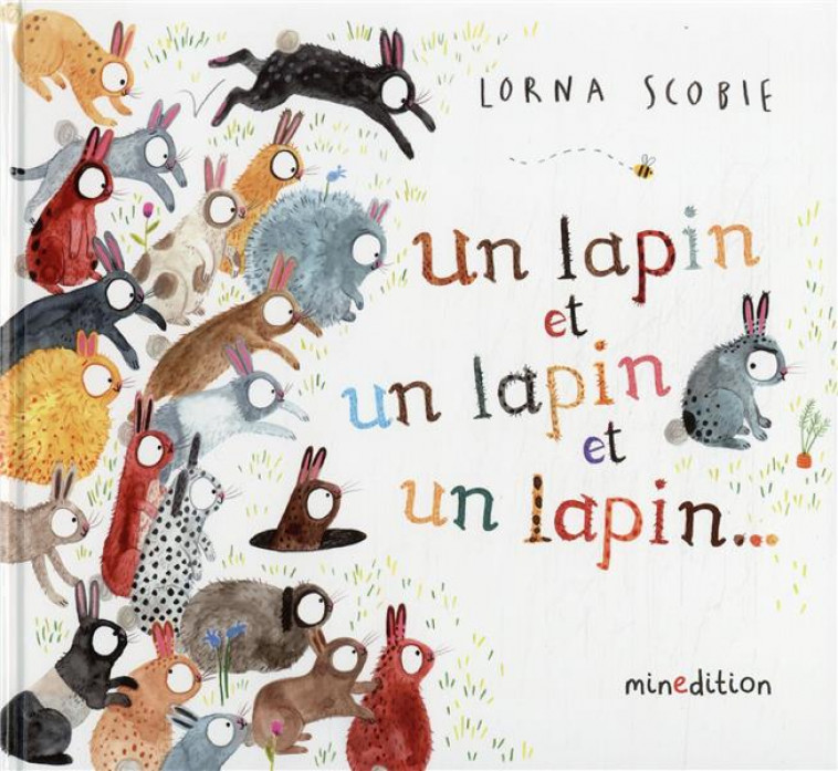 UN LAPIN ET UN LAPIN ET UN LAPIN - SCOBIE/SCOBIE LORNA - MINEDITION