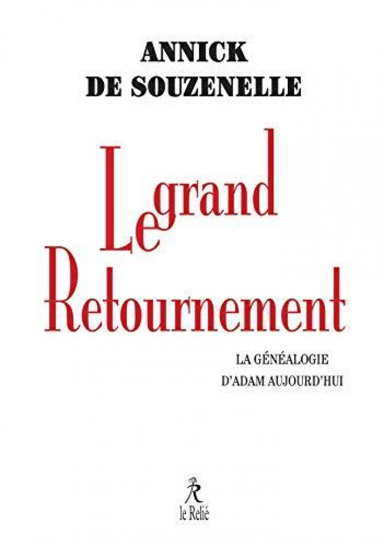 LE GRAND RETOURNEMENT - SOUZENELLE ANNICK DE - RELIE