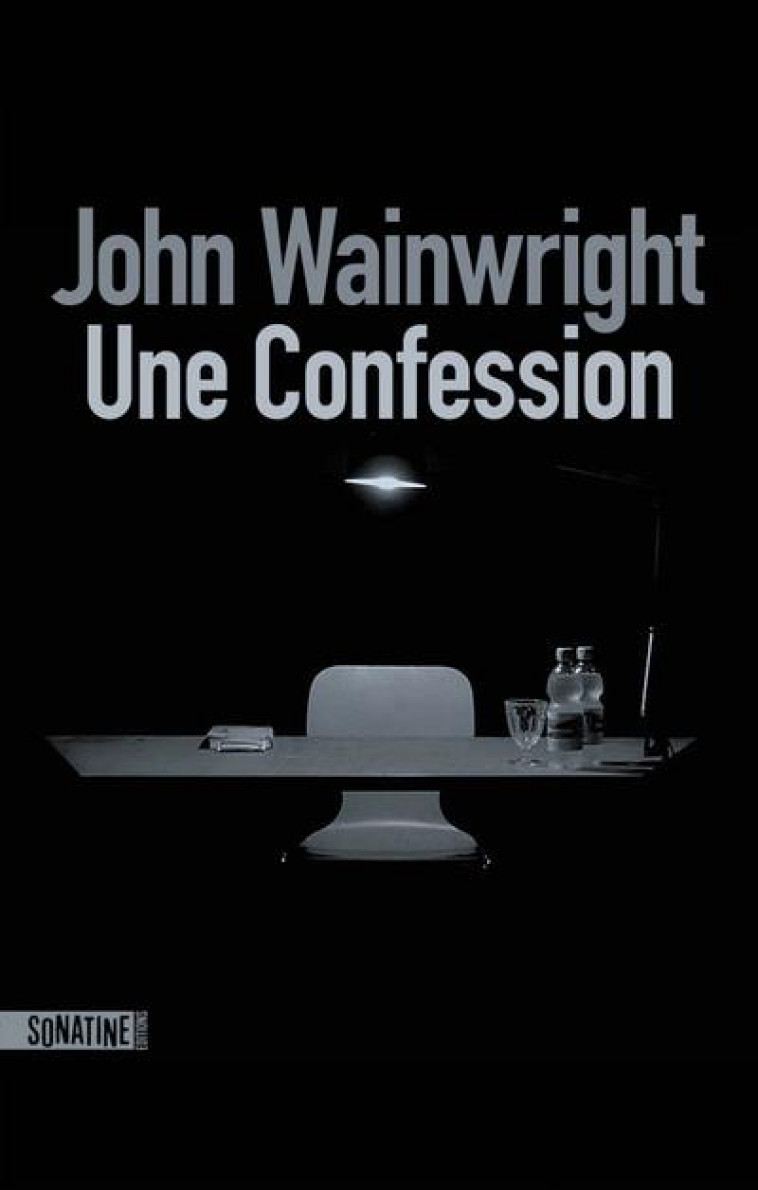 UNE CONFESSION - WAINWRIGHT JOHN - SONATINE