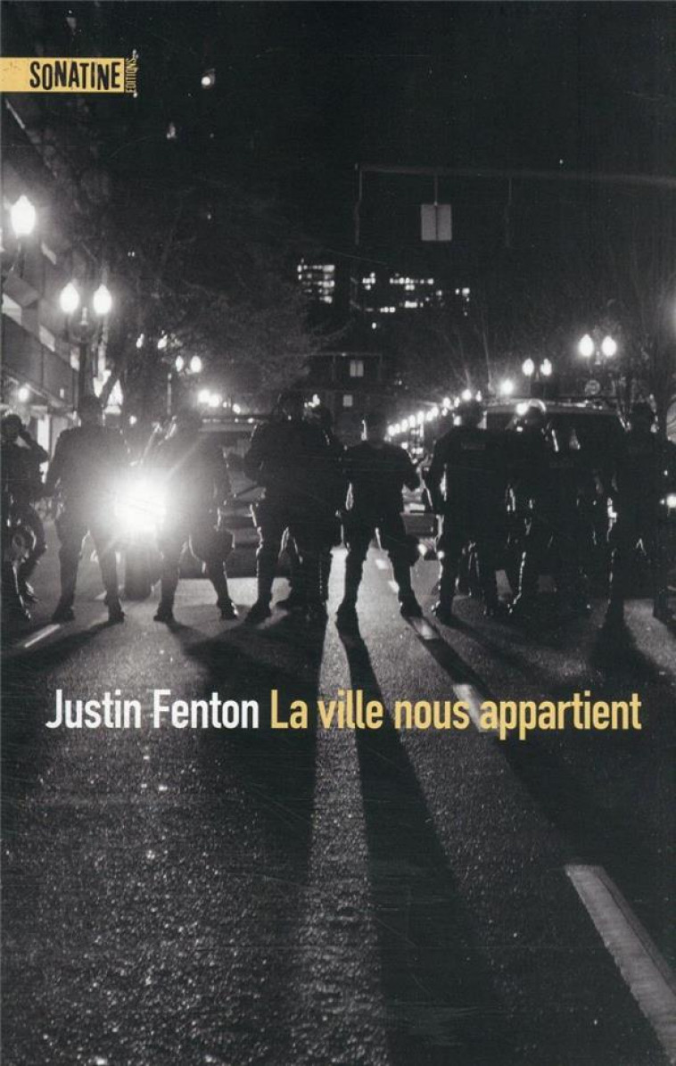 LA VILLE NOUS APPARTIENT - FENTON JUSTIN - SONATINE