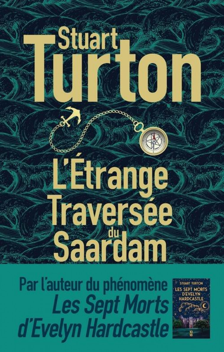 L-ETRANGE TRAVERSEE DU SAARDAM - TURTON STUART - SONATINE