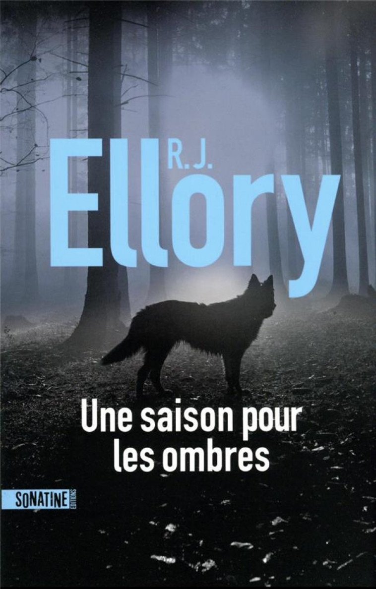 UNE SAISON POUR LES OMBRES - ELLORY R.J. - SONATINE