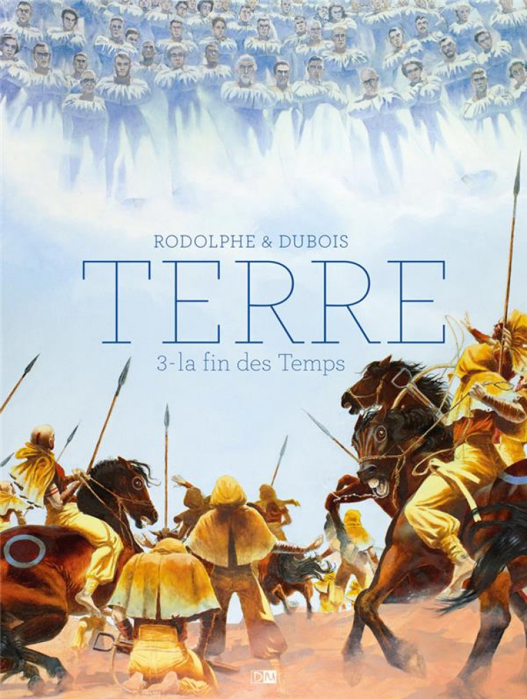 TERRE - TOME 3 LA FIN DES TEMPS - RODOLPHE/DUBOIS - DANIEL MAGHEN