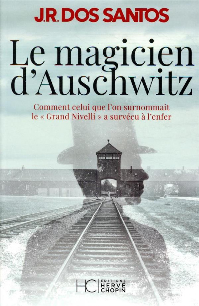 LE MAGICIEN D-AUSCHWITZ - DOS SANTOS J R. - HC EDITIONS