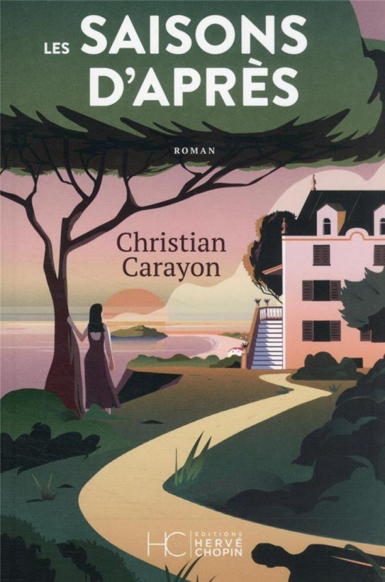 LES SAISONS D-APRES - CARAYON CHRISTIAN - HC EDITIONS