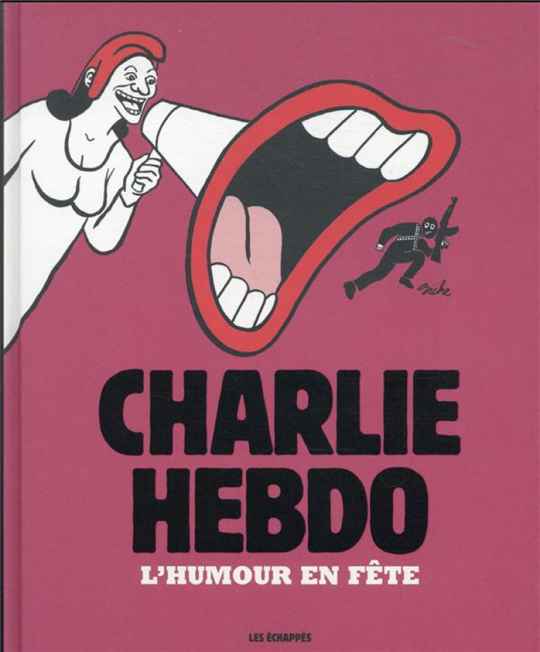 CHARLIE HEBDO - L-HUMOUR EN FETE - COLLECTIF - ECHAPPES