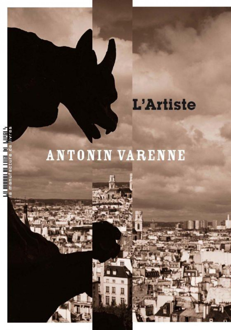 L-ARTISTE - VARENNE ANTONIN - MANUFACTURE LIV