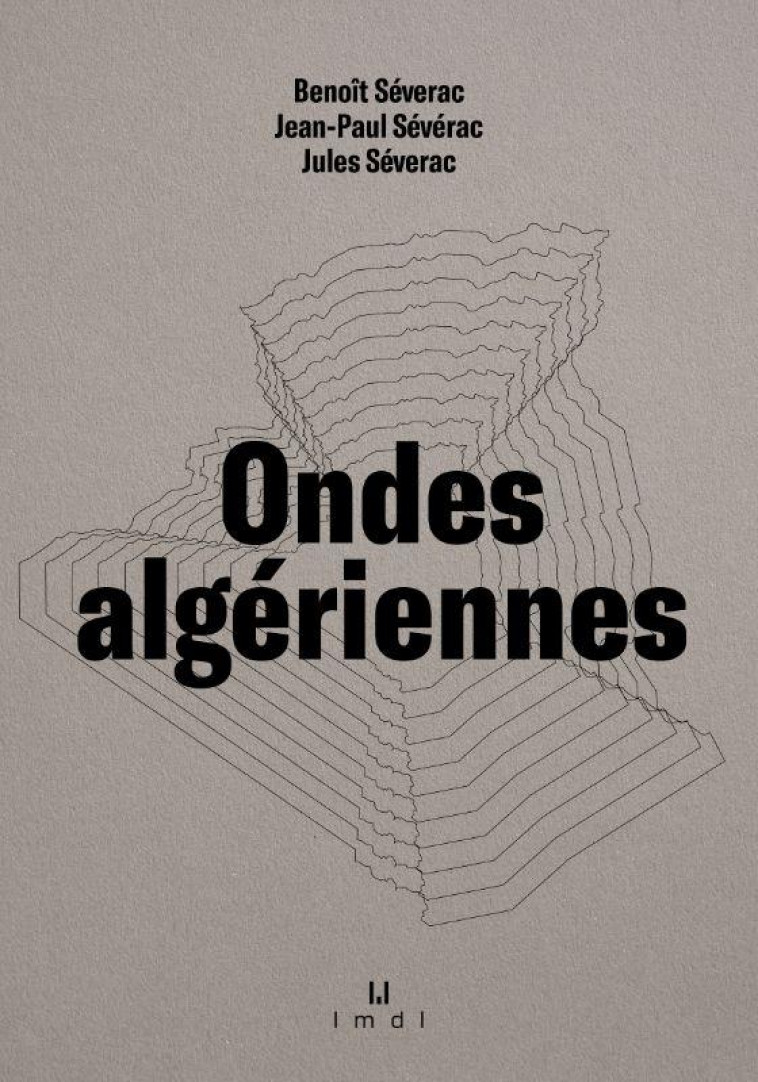 ONDES ALGERIENNES - ILLUSTRATIONS, NOIR ET BLANC - SEVERAC - MANUFACTURE LIV