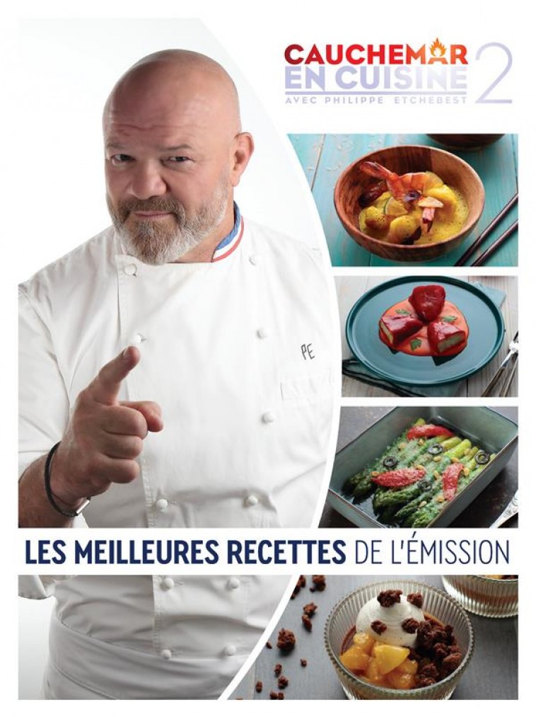 CAUCHEMAR EN CUISINE 2 - LES RECETTES DE PHILIPPE ETCHEBEST - ETCHEBEST PHILIPPE - M6