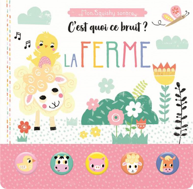 C-EST QUOI CE BRUIT ? LA FERME - ANGLICAS LOUISE - 1 2 3 SOLEIL