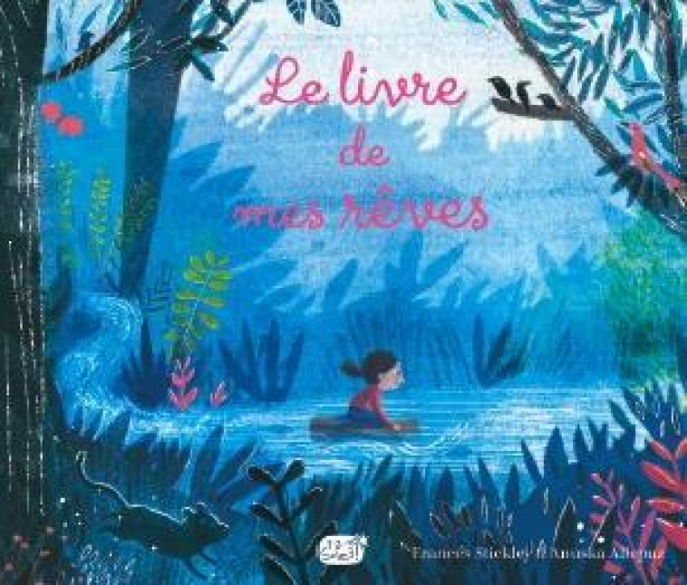 LE LIVRE DE MES REVES - STICKLEY/ALLEPUZ - 1 2 3 SOLEIL