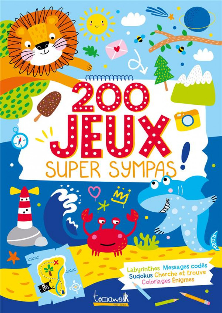 200 JEUX SUPER SYMPAS - ATELIER CLORO - 1 2 3 SOLEIL