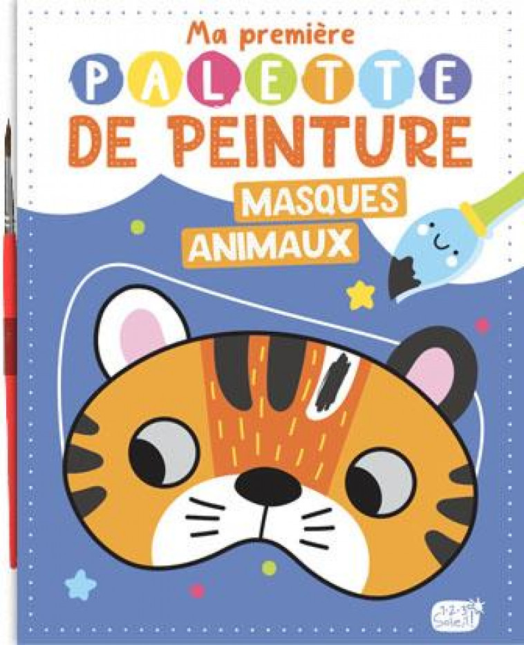 MA PREMIERE PALETTE DE PEINTURE - MASQUES ANIMAUX - ATELIER CLORO - 1 2 3 SOLEIL