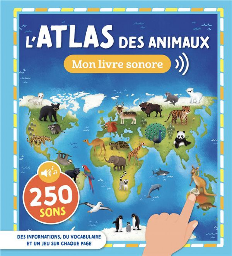 L-ATLAS DES ANIMAUX - COLLECTIF - 1 2 3 SOLEIL