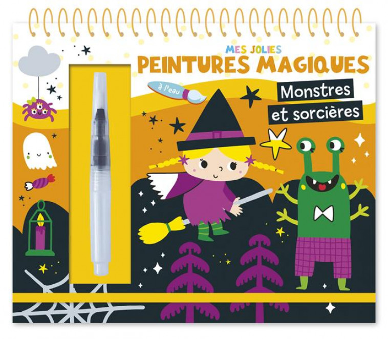 MES JOLIES PEINTURES MAGIQUES - MONSTRES ET SORCIERES - ATELIER CLORO - 1 2 3 SOLEIL