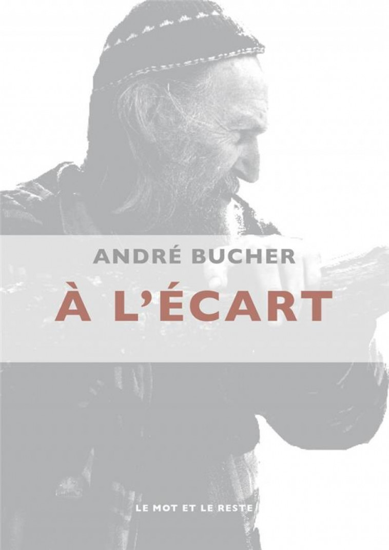 A L-ECART - BUCHER ANDRE - Mot et le reste