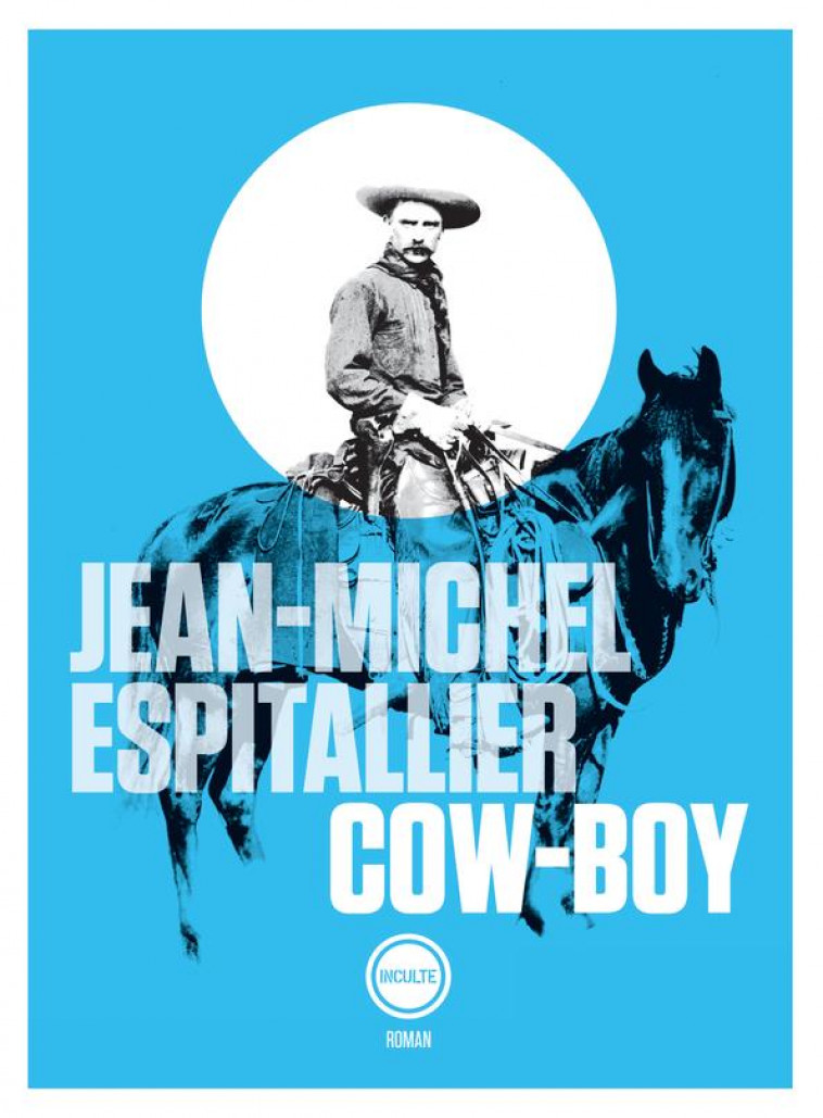 COW-BOY - ESPITALLIER J-M. - INCULTE