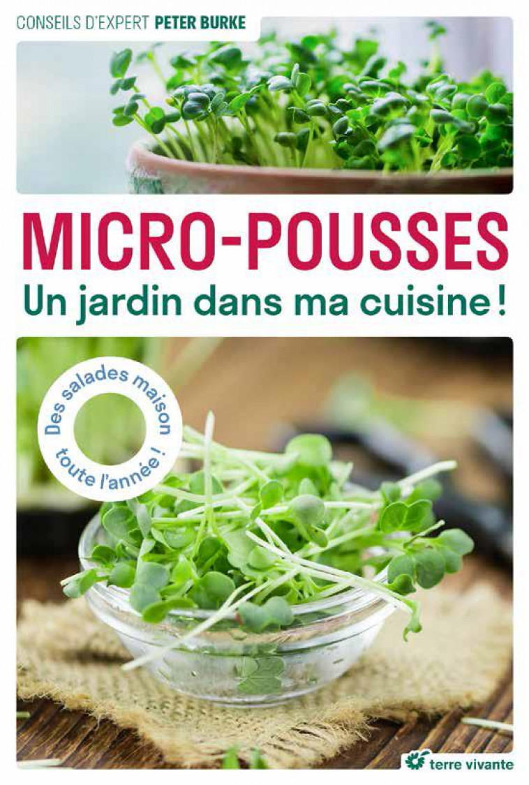 MICRO-POUSSES - UN JARDIN DANS MA CUISINE ! - BURKE PETER - TERRE VIVANTE