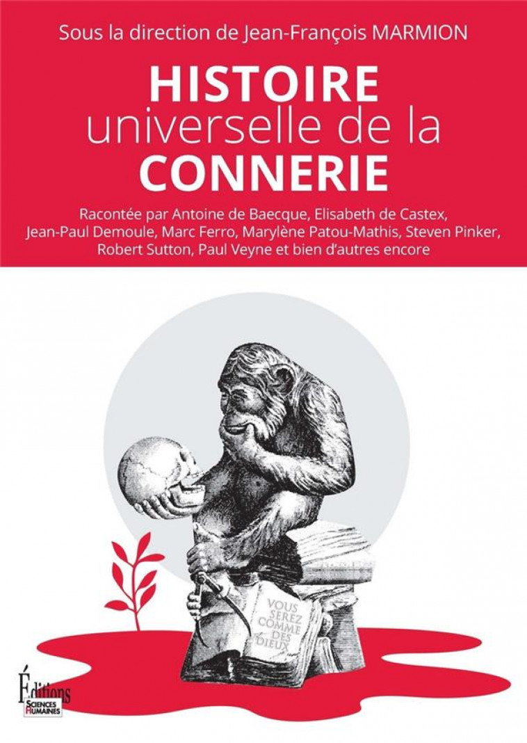 HISTOIRE UNIVERSELLE DE LA CONNERIE - COLLECTIF - SCIENCES HUMAIN