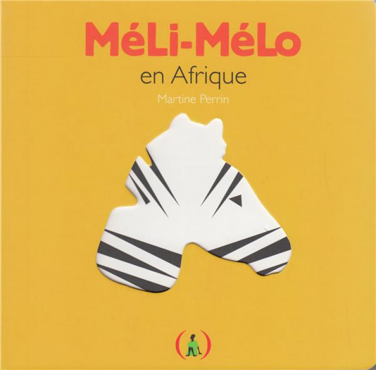 MELI-MELO EN AFRIQUE - PERRIN MARTINE - GRANDES PERSONN