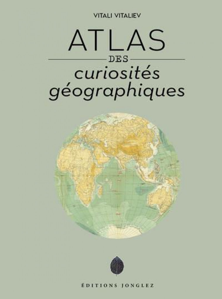 ATLAS DES CURIOSITES GEOGRAPHIQUES - VITALIEV/SUSS - MICHELIN