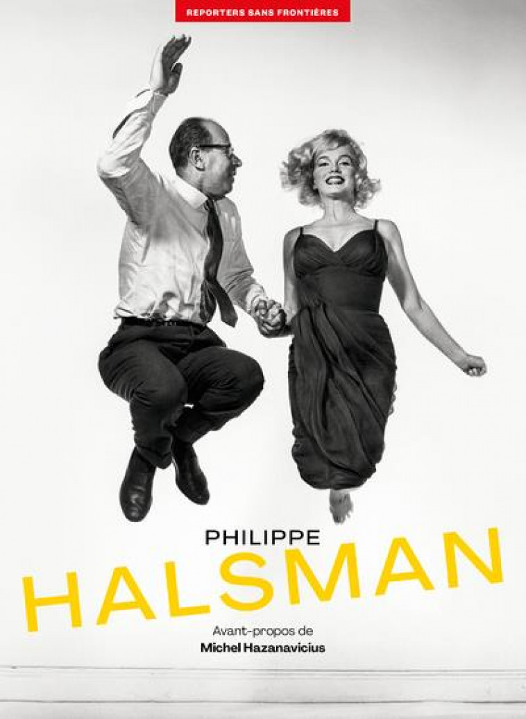 PHILIPPE HALSMAN - L-ALBUM RSF POUR LA LIBERTE DE LA PRESSE - HALSMAN PHILIPPE - REPORTERS