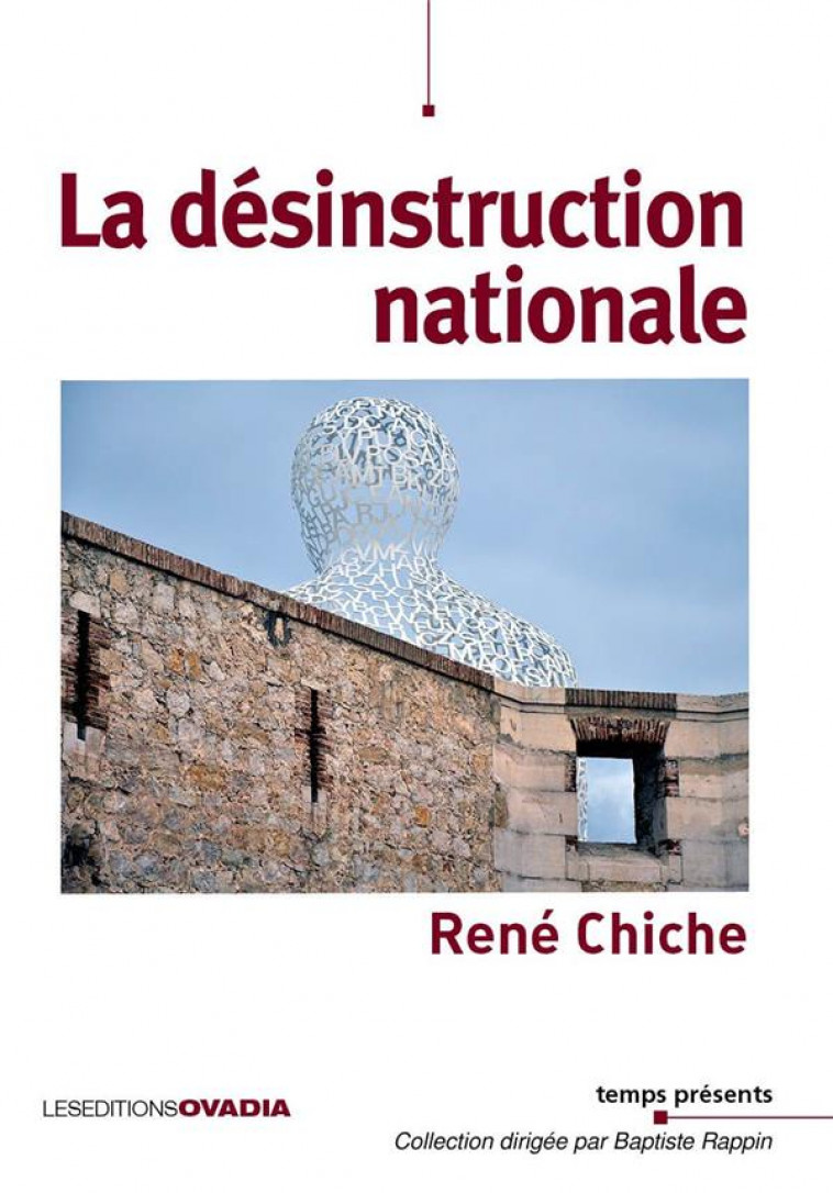 LA DESINSTRUCTION NATIONALE - CHICHE RENE - OVADIA