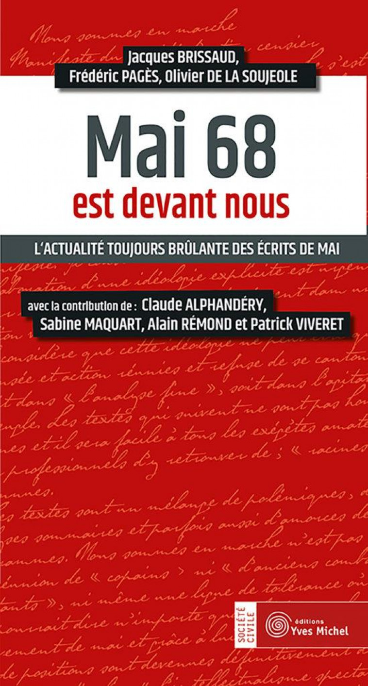 MAI 68 EST DEVANT NOUS - L-ACTUALITE TOUJOURS BRULANTE DES ECRITS DE MAI - BRISSAUD/PAGES - YVES MICHEL