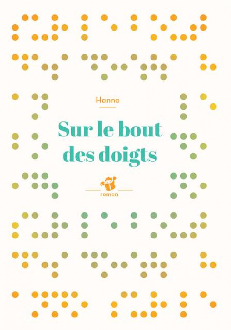 SUR LE BOUT DES DOIGTS - HANNO - T. Magnier